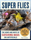 Super Bass Flies by Pat Cohen | Musky Town